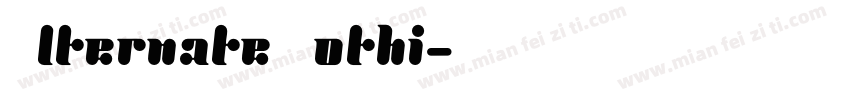 Alternate Gothi字体转换
